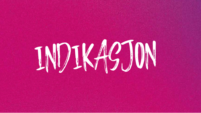 Indikasjon